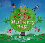 Here We Go Round the Mulberry Bush Sophie Fatus