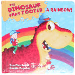 The Dinosaur That Pooped A Rainbow Tom Fletcher;Dougie Poynter