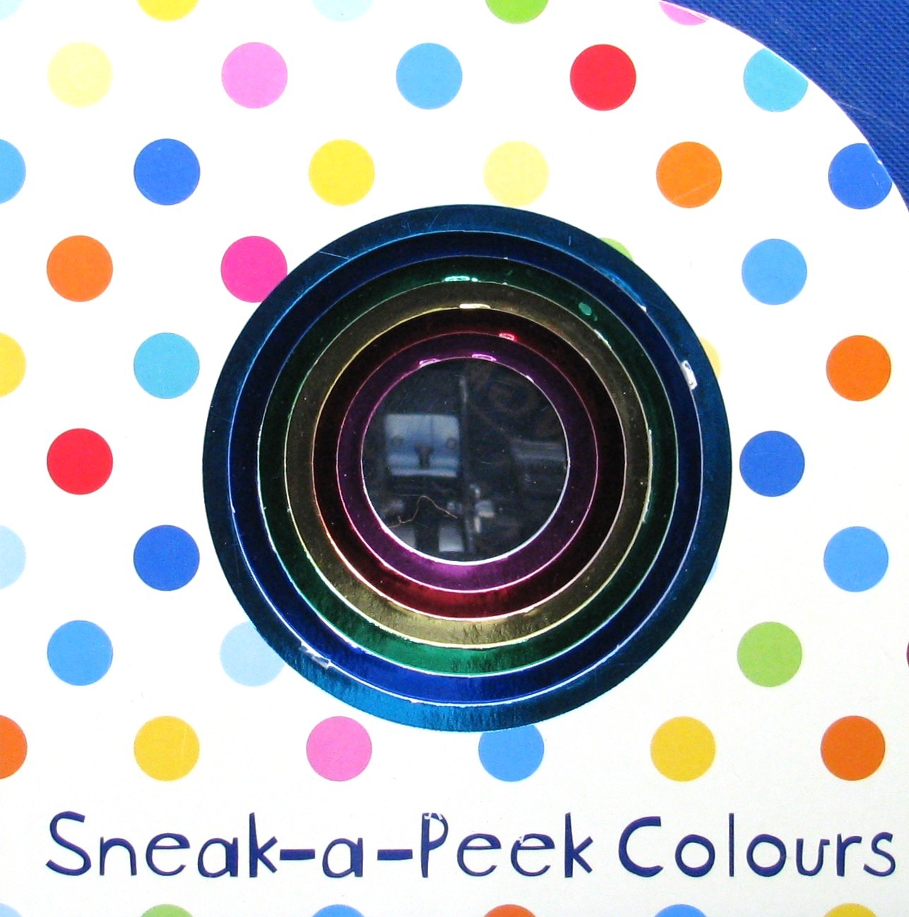 Sneak A Peek Colours 早期的读者系列 儿童图书 进口图书 进口书 原版书 绘本书 英文 原版图书 儿童纸板书 外语图书 进口儿童书 原版儿童书