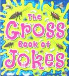 The Gross book of Jokes Igloo Books Ltd