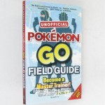 The Unofficial Pokémon GO Field Guide