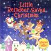 Little Reindeer Saves Christmas