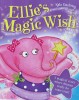 Ellie's magic wish