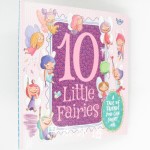 Ten Little Fairies: A tale of friends you can count on