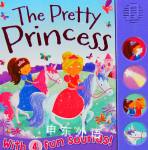 The Pretty Princess with 4 fun sounds! Igloo Books Ltd