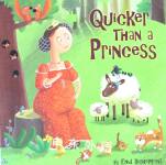 Quicker Than a Princess (Picture Storybooks) Enid Richemont