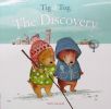 Tig & Tog: The discovery