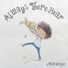 Always There Bear (Picture Storybooks)