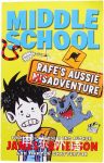 Middle School Rafe's Aussie Adventure James Patterson