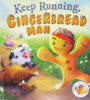 Keep Running Gingerbread Man(A Story About Keeping Active)