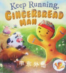 Keep Running Gingerbread Man(A Story About Keeping Active) Stve Smallman