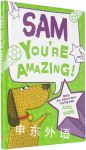 Sam - You're Amazing!: Read All About Why You're One Cool Dude!