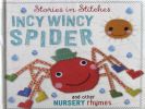 Stories in Stitches Incy Wincy Spider and other nursery rhymes