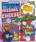 Supersqueak Comics: The Mystery of the Missing Cheese Rosie Greening