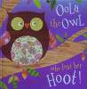 Oola the Owl Who Lost Her Hoot!