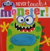 Never Touch a Monster