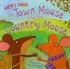 Aesop's Fables the Town Mouse and the Country Mouse