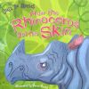 Just So Stories:How the rhinoceros got his skin