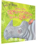 Just So Stories:How the rhinoceros got his skin