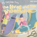 My Fairytale Time：The Elves and the Shoemaker Miles Kelly Publishing