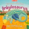 Dinosaur Adventures: Ankylosaurus - The clumsy club