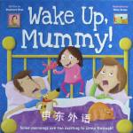 Wake Up, Mummy! Stephanie Moss