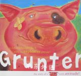 Grunter: The Story of a Pig with Attitude Mike Jolley