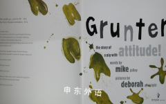 Grunter: The Story of a Pig with Attitude