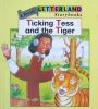 Letterland Storybooks - Ticking Tess and The Tiger