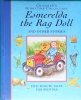 Childrens Storytime Collection: Esmerelda the Rag Doll and Other Stories