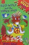 Eco-Wolf and the Three Pigs Laurence Anholt