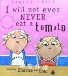 I will not ever never eat a tomato Lauren Child