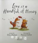 Love is a handful of honey