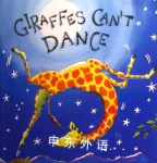 Giraffes cant dance Giles Andreae and Guy Parker-Rees