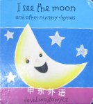 I See The Moon and other nursery rhymes David Wojtowycz