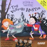 Mona the Vampire and the Vampire Hunter Hiawyn Oram;Sonia Holleyman