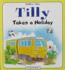 Tilly Takes a Holiday