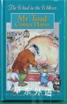 The wind in the willows: Mr Toad comes home Kenneth Grahame
