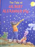 The Tale of Gilbert Alexander Pig Gael Cresp