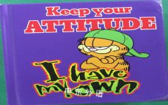 Garfield Keep Your Attitude, I Have My Own Jim Davis