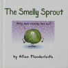 The Smelly Sprout