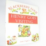 Henry Goes Visiting (Blackberry Farm)
