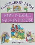 Mrs. Nibble Moves House (Blackberry Farm) Jane Pilgrim