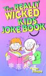The Really Wicked Kids Joke Book Peter Coupe