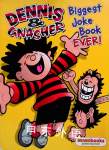 Dennis  Gnasher Biggest Joke Book Ever Beanobooks an imprint of Geddes  Grosset
