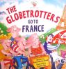 The Globetrotters Go To France