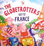 The Globetrotters Go To France Rachel Warren Chadd