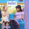 Hello! (Good Manners)