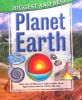 Planet Earth: Biggest & Best (Biggest & Best series)