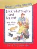 Dick Whittington and Others (Great Little Stories for 4 to 6 Year Olds)